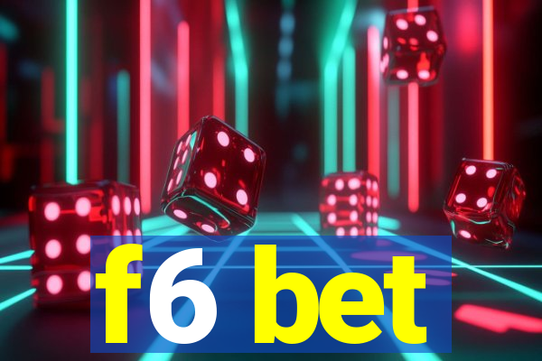 f6 bet